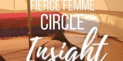 Banner image for FIERCE FEMME CIRCLE