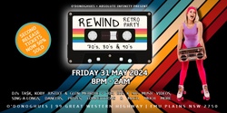 Banner image for REWIND Retro Party @ O'Donoghues