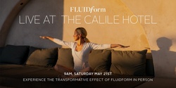 Banner image for Fluidform Live at The Calile Hotel