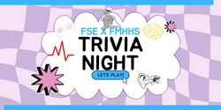 Banner image for FHMMS * FSE Trivia