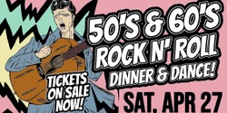 Banner image for 50's 60's Rock N' Roll Dinner Dance - Saturday 27th April 2024