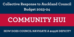 Banner image for Collective Response to Auckland Council Budget 2023-24:  IN-PERSON HUI