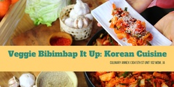 Banner image for Veggie Bibimbap It Up: Korean Cuisine 