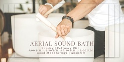 Banner image for Aerial Sound Bath + CBD (Anaheim)