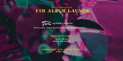 Banner image for FIM - Melbourne Album Launch
