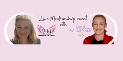Banner image for Soul Whisperer Kate & Jo Jo's return to love - Live Mediumship Event 22nd Nov 2023