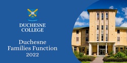 Banner image for Duchesne Families Function