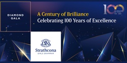 Banner image for STRATHCONA'S DIAMOND GALA DINNER: A CENTURY OF BRILLIANCE