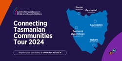 Banner image for Connecting Tasmanian Communities Tour 2024