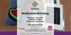 Banner image for ReCommunity Meditative Stitching| WAUCHOPE