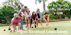 Banner image for Singles Barefoot Bowls 