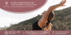 Banner image for Flow Together For Youth Mental Health 