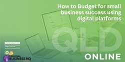 Banner image for How to Budget for Small Business Success Using Digital Platforms