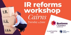 Banner image for IR reforms workshop, Cairns