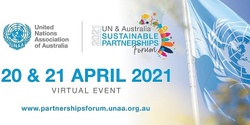 Banner image for 2021 SDGs Showcase: UN & Australia Sustainable Partnerships Forum