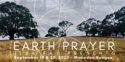 Banner image for Ilsa Fay Presents: EARTH PRAYER