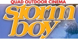 Banner image for Quad Outdoor Cinema - Storm Boy