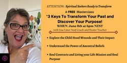 Banner image for 3 Keys To Transform Your Past and Discover Your Purpose!