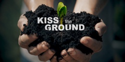 Banner image for Kiss the Ground - Movie & Dinner Night