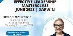 Banner image for EFFECTIVE LEADERSHIP MASTERCLASS | DARWIN