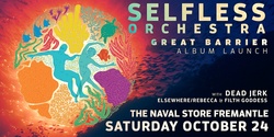 Banner image for Selfless Orchestra 'Great Barrier' Debut Album Launch