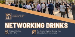 Western Sydney Startup Hub Networking Drinks, May 2023