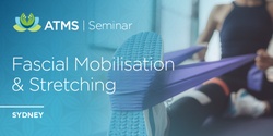 Banner image for Fascial Mobilisation & Stretching for Musculoskeletal Conditions- Sydney