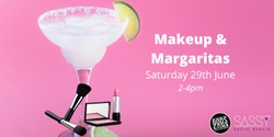 Banner image for Makeup & Margaritas