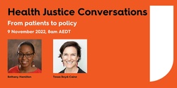 Banner image for Webinar Recording: Health Justice Conversation - From patients to policy