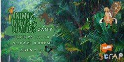Banner image for Camp Scrap! Creature Camp Jun 26, 27, 28