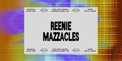 Banner image for Club 77: Reenie, Mazzacles