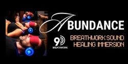 Banner image for 'Abundance'  9D Breathwork Journey - Blacksmiths