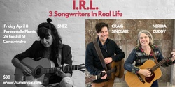 Banner image for Three Songwriters - In Real Life