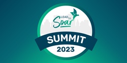 Banner image for Lead to Soar Summit