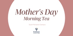 Banner image for Mother's Day Morning Tea - South Plympton