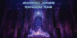 Banner image for Random Rab and Android Jones: Immersive Ambient Journey at Sanctuary Hall 