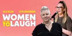 Banner image for Women Just Want to Laugh - Maitland