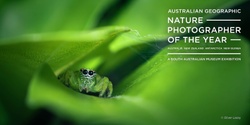 Banner image for 2024 Australian Geographic Nature Photographer of the Year Exhibition | School Bookings