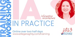 Banner image for Information architecture in practice - August 2023 - online