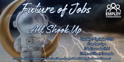 Banner image for Future of Jobs - All Shook Up