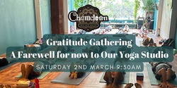 Banner image for Gratitude Gathering: A Farewell for now to Our Yoga Studio 