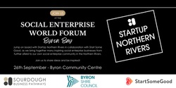 Banner image for StartUp Northern Rivers x SEWF - The time is now for Social Enterprise