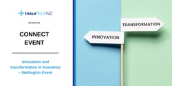 Banner image for Innovation and transformation in Insurance - Wellington Event