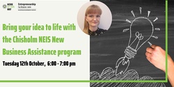Banner image for Bring your idea to life with the Chisholm NEIS New Business Assistance program - Webinar