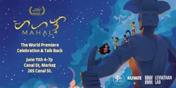 Banner image for Mahal: The World Premiere Celebration & Talk Back 