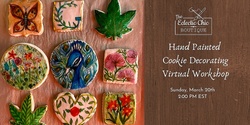 Banner image for Hand Painted Cookie Decorating Virtual Workshop