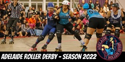 Banner image for Adelaide Roller Derby 2022 Season