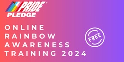 Banner image for Rainbow Awareness 101 - FREE Online Training 2024