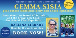 Banner image for Gemma Sisia plus author Madeleine Kelly and Enock Ephrahim at Ballina Library