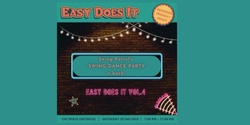 Banner image for Easy Does It Vol. 4 - Swing Dance Party